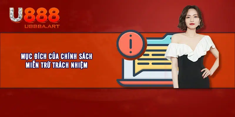 Mục đích của chính sách miễn trừ trách nhiệm